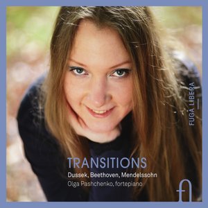 Dussek, Beethoven & Mendelssohn: Transitions