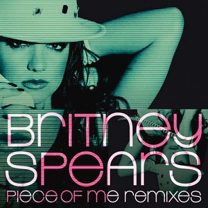 Piece Of Me (Dance Remixes)