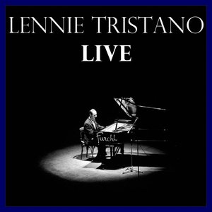 Lennie Tristano Live