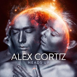 Alex Cortiz - Heads Up - Zortam Music