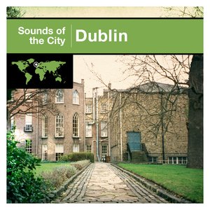 Sounds Of The City - Dublin