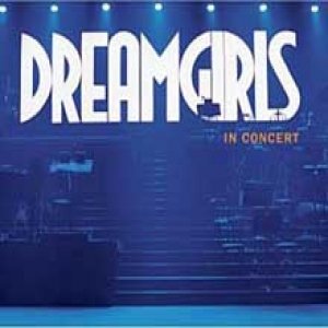 Dreamgirls In Concert