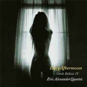 Lazy Afternoon - Gentle Ballads 4