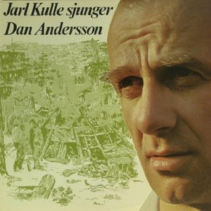 Jarl Kulle sjunger Dan Andersson