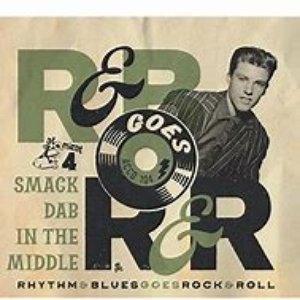 Rhythm & Blues Goes Rock & Roll, Vol. 4 - Smack Dab in the Middle