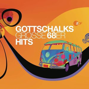Gottschalks Grosse 68er Hits