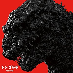 Shin Godzilla (Original Motion Picture Soundtrack)