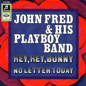 John Fred And His Playboy Band - Hey Hey Bunny - Zortam Music