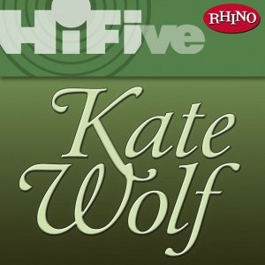 Rhino Hi-Five: Kate Wolf