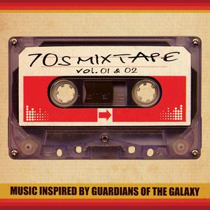 70's Mixtape Vol. 1 & 2 - Music Inspired by Guardians of the Galaxy