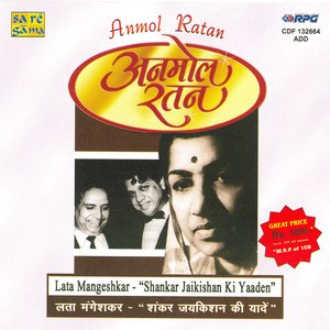 Anmol Ratan-Shankar Jaikishan Ki Yaadein-Lata Mang