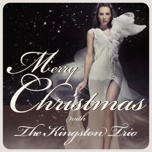 Merry Christmas With The Kingston Trio