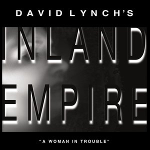 INLAND EMPIRE (Original Motion Picture Score)