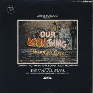 Our Latin Thing (Nuestra Cosa) Original Sound Track Recording