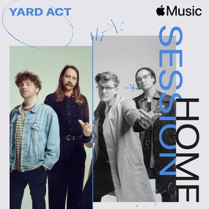 Apple Music Home Session: Yard Act - Single