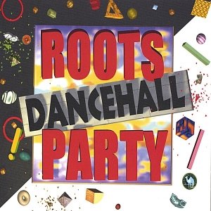 Roots Dancehall Party