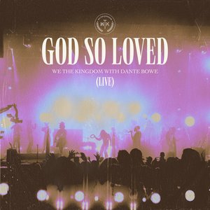 God So Loved (Live)