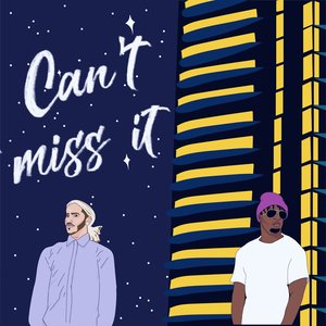 Can't Miss It