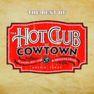 The Best Of The Hot Club Of Cowtown