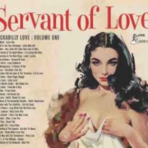 Rockabilly Love, Vol. 1 - Servant of Love