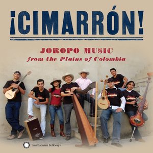 Image for '¡Cimarrón!  Joropo Music from the Plains of Colombia'