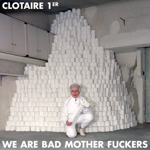 Immagine per 'We Are Bad Mother Fuckers'