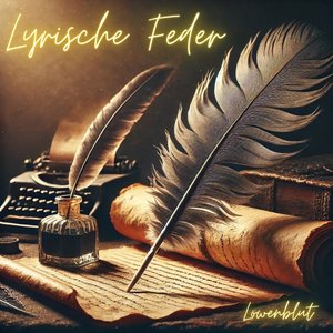 Lyrische Feder [Explicit]