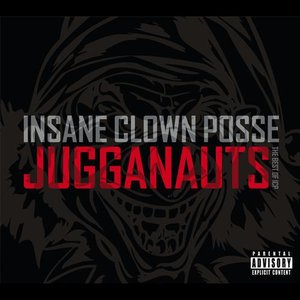 “Jugganauts - The Best Of ICP”的封面