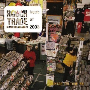 Image for 'Rough Trade Shops: Counter Culture 2003 (disc 2)'