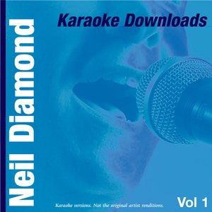 Karaoke Downloads - Neil Diamond Vol.1