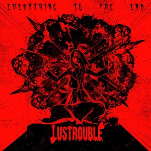 Everything to the End