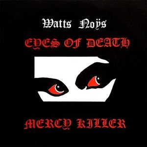 Eyes Of Death / Mercy Killer