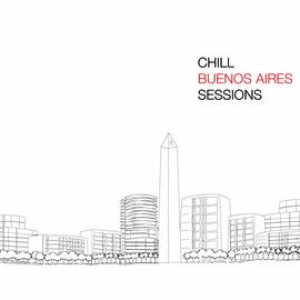 Chill Buenos Aires Sessions