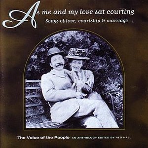 Voice of the People 15: As Me and My Love Sat Courting