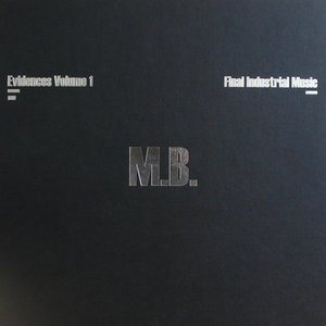 Evidences Volume 1 - Final Industrial Music 1980