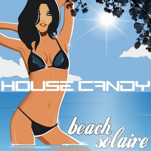 House Candy, Beach Solaire