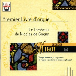 “Migot : Le tombeau de Nicolas de Grigny - Premier livre d'orgue”的封面