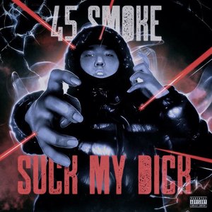 Suck My D*ck - Single