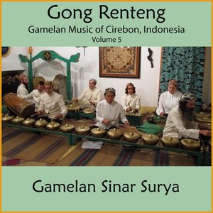 Gong Renteng - Gamelan Music of Cirebon, Indonesia, Vol. 5