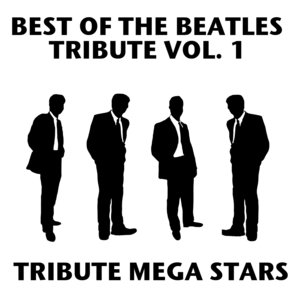 Best Of The Beatles Tribute Vol. 1