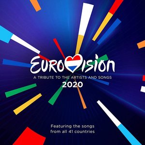 Eurovision 2020 - A Tribute To The Artists And Songs