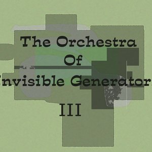 “The Orchestra Of Invisible Generators”的封面