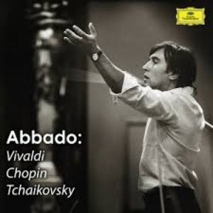 Abbado: Vivaldi, Chopin & Tchaikovsky