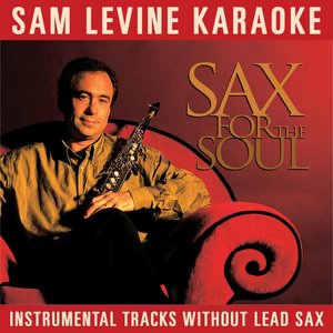 Sam Levine Karaoke - Sax For The Soul (Instrumental Tracks Without Lead Track)