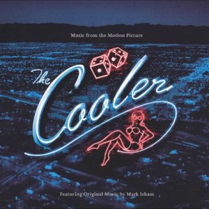 Mark Isham - The Cooler - Zortam Music