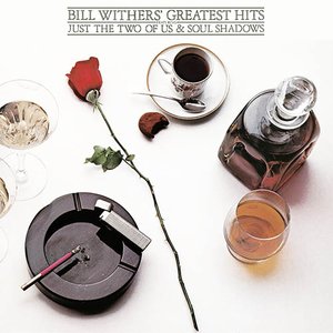 Bill Withers - Who Is He, What Is He to You? Lyrics - Zortam Music