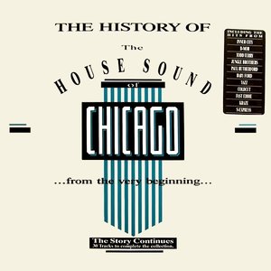 Image for 'The History of the House Sound of Chicago, Volume 4'