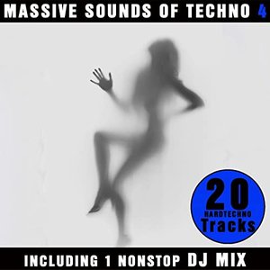Massive Sounds Of Techno 4 - 20 Hardtechno Tracks