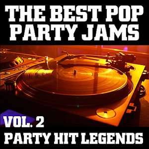 The Best Pop Party Jams Vol. 2