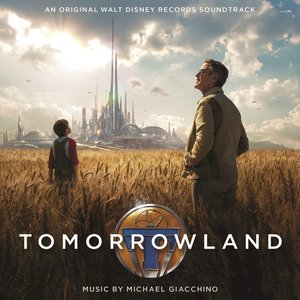 Tomorrowland (Original Motion Picture Soundtrack)